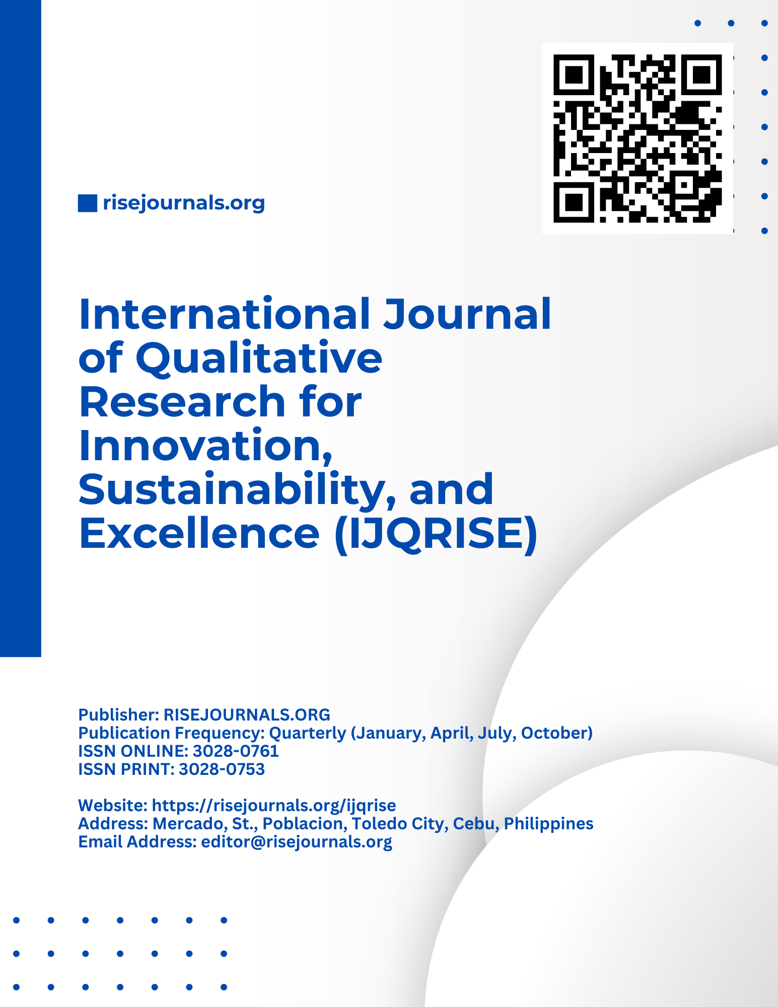 					View Vol. 1 No. 2 (2024): International Journal of Qualitative Research for Innovation, Sustainability, and Excellence (IJQRISE)
				
